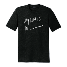 Load image into Gallery viewer, My Sun is in Blank (Full Chest) - COSMICSOBBING