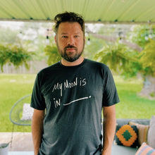 Load image into Gallery viewer, My Moon is in Blank (Full Chest) - COSMICSOBBING